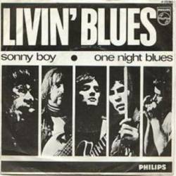 Livin' Blues : You Better Watch Yourself (Sonny Boy) - One Night Blues